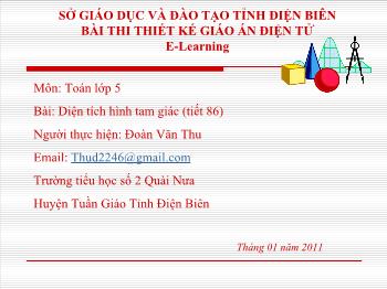 Bài giảng Toán Lớp 5 - Tiết 86: Diện tích hình tam giác - Đoàn Văn Thu