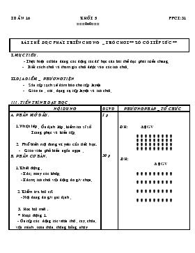 Giáo án Thể dục Khối 5 - Tiết 31: Bài thể dục phát triển chung - Trò chơi 
