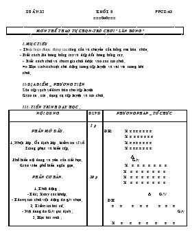 Giáo án Thể dục Khối 5 - Tiết 63: Môn thể thao tự chọn - Trò chơi 