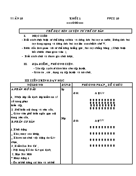 Giáo án Thể dục Lớp 1 - Tiết 10: Thể dục rèn luyện tư thế cơ bản