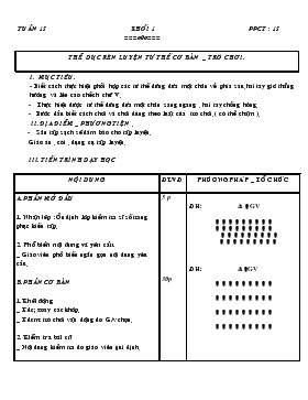 Giáo án Thể dục Lớp 1 - Tiết 15: Thể dục rèn luyện tư thế cơ bản - Trò chơi