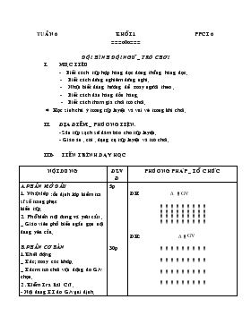 Giáo án Thể dục Lớp 1 - Tiết 6: Đội hình đội ngũ - Trò chơi