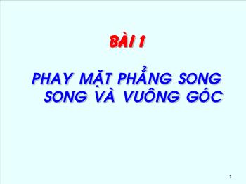 Bài giảng Bài 11: Phay mặt phẳng song song và vuông góc