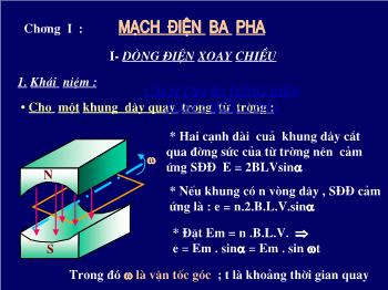 Bài giảng Chương I : Mạch điện ba pha