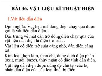 Bài Giảng Công Nghệ Lớp 8 - Bài 36: Vật Liệu Kĩ Thuật Điện