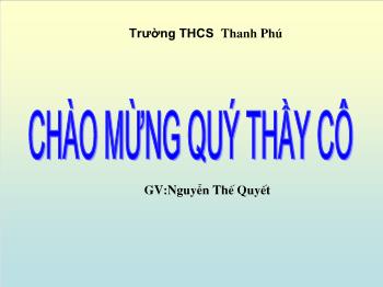 Bài Giảng Công Nghệ Lớp 8 - Nguyễn Thế Quyết - Mạng Điện Trong Nhà