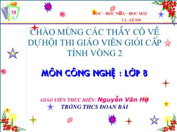Bài Giảng Công Nghệ Lớp 8 - Nguyễn Văn Hạ - Bài 27 - Tiết 24: Mối Ghép Động