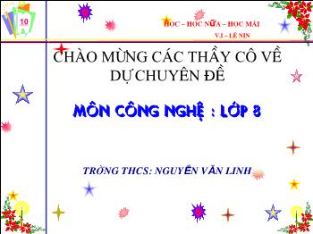 Bài Giảng Công Nghệ Lớp 8 - Nguyễn Văn Linh - Tiết 25 - Bài 27: Mối Ghép Động