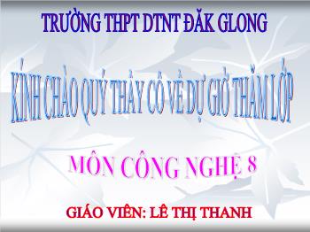 Bài Giảng Công Nghệ Lớp 8 - Tiết 22 - Bài 24: Khái Niệm Chi Tiết Máy Và Lắp Ghép