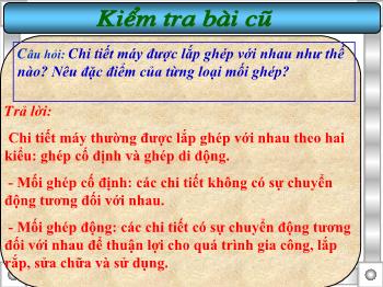 Bài Giảng Công Nghệ Lớp 8 - Tiết 28 - Bài 29: Truyền Chuyển Động