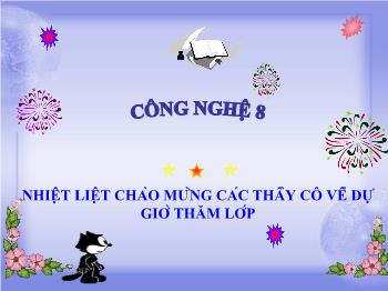 Bài giảng Công nghệ lớp 8 - Tiết 31 - Bài 32: vai trò của điện năng trong sản xuất và đời sống