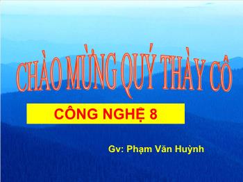 Bài Giảng Công Nghệ Lớp 8 - Tiết 40 - Bài 48: Sử Dụng Hợp Lí Điện Năng