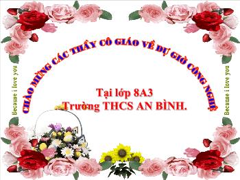 Bài Giảng Công Nghệ Lớp 8 - Tiết 46: Đặc Điểm Và Cấu Tạo Mạng Điện Trong Nhà