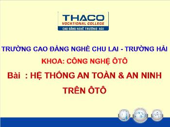 Bài giảng Hệ thống an toàn và an ninh trên ôtô