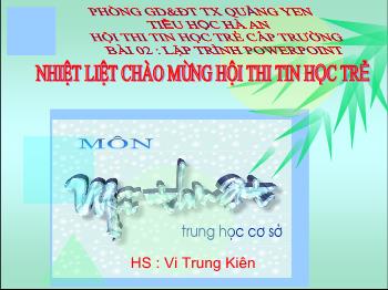 Bài giảng Mĩ thuật 6 - Tiết 19, Bài 19: Thường thức mĩ thuật - Tranh nhân gian Việt Nam - Vi Trung Kiên