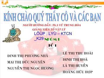 Thuyết trình  Công nghệ lớp 8 - Bài 44: đồ dùng loại điện-Cơ quạt điện -máy bơm nước