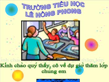 Bài Giảng Đạo Đức- Cao Thị Nhàn - Bài 12: Cảm Ơn Và Xin Lỗi (tiết 1)