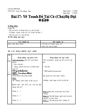 Giáo án Mỹ thuật 3 - Trần Thị Hồng Hoa - Bài 17: Vẽ Tranh Đề tài Cô (Chú) Bộ Đội