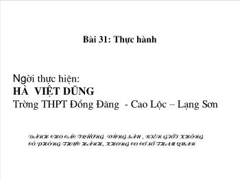 Bài Giảng Công Nghệ Lớp 11 - Hà Việt Dũng - Bài 31: Thực Hành Động Cơ Đốt Trong