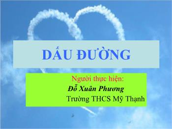 Bài giảng Dấu đường