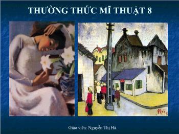 Bài giảng Một số tác giả, tác phẩm tiêu biểu của mĩ thật Việt Nam (giai đoạn 1954-1975)
