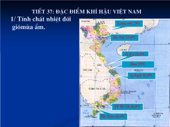 Bài giảng Tiết 37: Đặc điểm khí hậu Việt Nam
