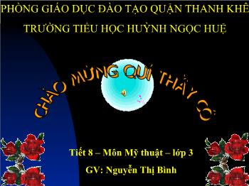 Bài giảng Bài 10: Vẽ tranh: Vẽ chân dung (tiếp)