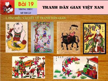 Bài giảng Bài 19: Thường thức mĩ thuật: Tranh dân gian Việt Nam (tiếp theo)