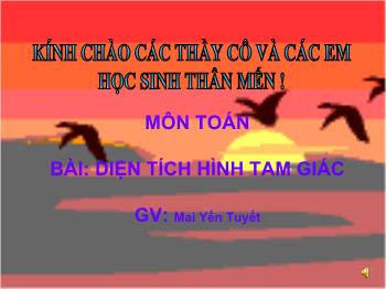 Bài giảng Môn toán bài: Diện tích hình tam giác