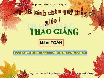 Bài giảng Môn toán: Cộng hai số thập phân (tiết 4)