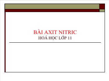 Bài giảng Axit nitric HNO3