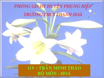 Bài giảng Bài 13: Phản ứng hoá học (tiết 1)