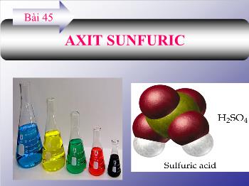 Bài giảng Bài 45: Axit sunfuric (tiếp)