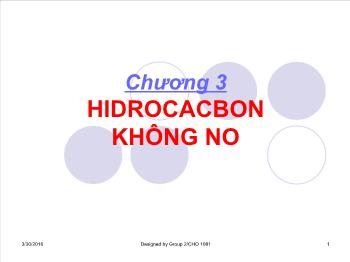 Bài giảng Chương 3: Hidrocacbon không no