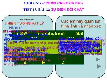 Bài giảng Tiết 17 - Bài 12: Sự biến đổi chất (tiết 1)