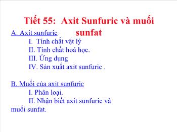 Bài giảng Tiết 55: Axit Sunfuric và muối sunfat
