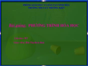 Bài giảng Phương trình hóa học (tiết 43)