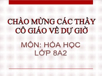 Bài giảng Tiết 21: Định luật bảo toàn khối lượng (tiết 73)