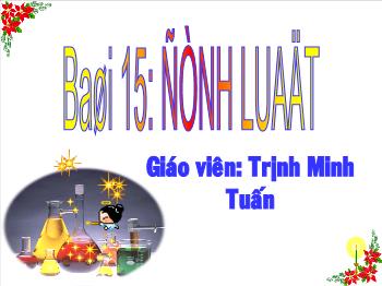 Bài giảng Bài 15: Định luật bảo toàn khối lượng (tiết 14)