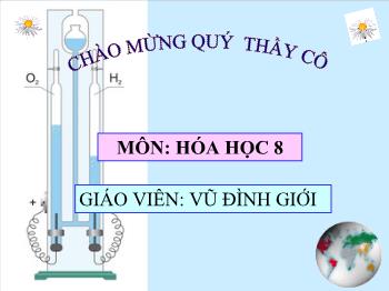 Bài giảng Bài 27: Điều chế khí oxi – phản ứng phân huỷ (tiết 8)