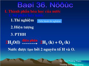 Bài giảng Bài 36: Nước (tiết 40)