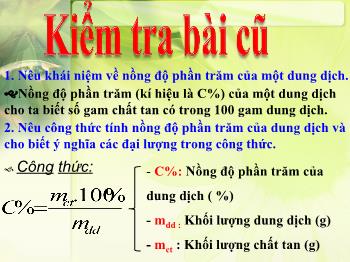 Bài giảng Bài 42: Nồng độ dung dịch (tiết 5)