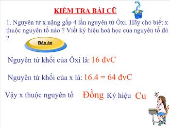 Bài giảng Đơn chất và hợp chất phân tử (tiết 22)