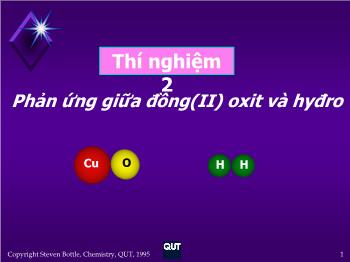 Bài giảng Đồng II oxit và hidro