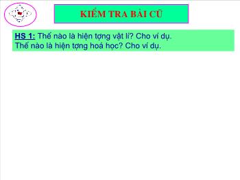 Bài giảng Tiết 18: Phản ứng hoá học (tiết 21)