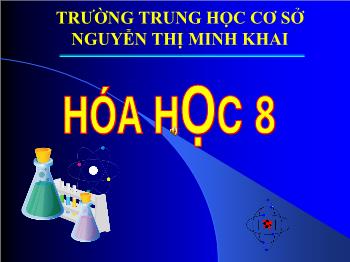 Bài giảng Tiết 18: Phản ứng hoá học (tiết 54)