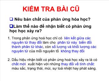 Bài giảng Tiết 21: Định luật bảo toàn khối lượng (tiết 25)