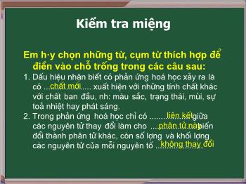 Bài giảng Tiết 21: Định luật bảo toàn khối lượng (tiết 52)