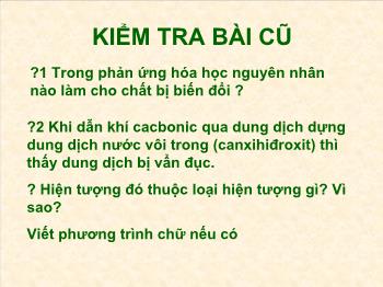 Bài giảng Tiết 21: Định luật bảo toàn khối lượng (tiết 7)