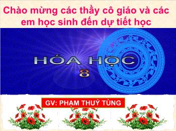 Bài giảng Tiết 21: Định luật bảo toàn khối lượng (tiết 8)